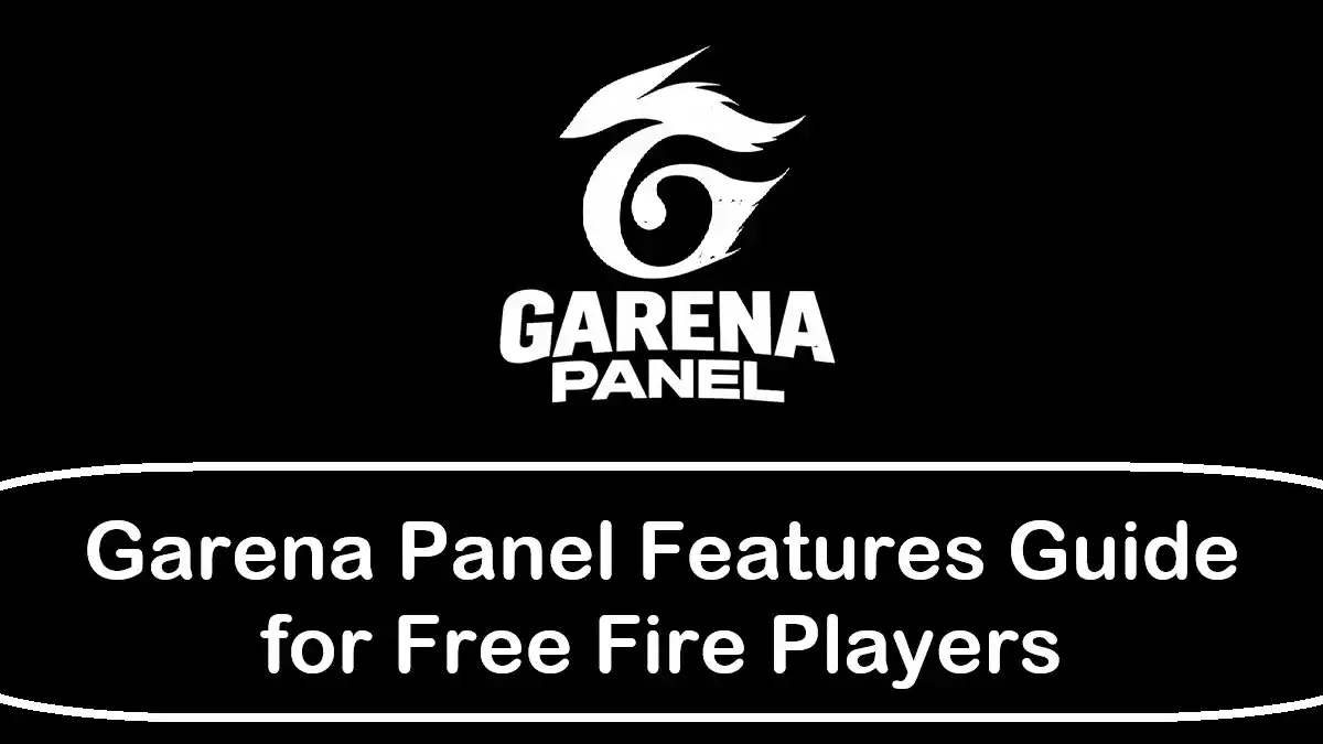 Garena Panel Features Guide for Free Fire Players